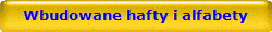 Wbudowane hafty i alfabety
