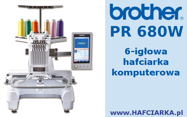 BROTHER PR680 W - 6-igłowa maszyna hafciarska